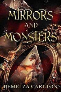 mirrors monsters, demelza carlton