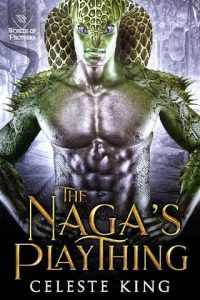 naga's plaything, celeste king