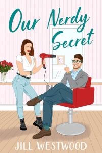 nerdy secret, jill westwood
