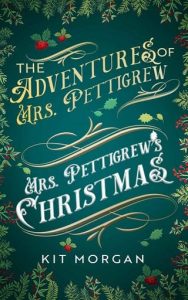 pettigrew's christmas, kit morgan