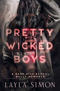 pretty wicked boys, layla simon