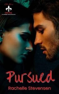 pursued, rachelle stevensen