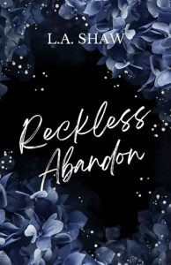 reckless abandon, la shaw