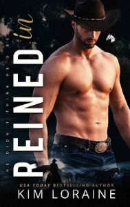 reined in, kim loraine
