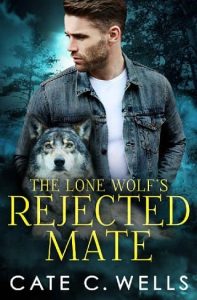 rejected mate, cate c wells