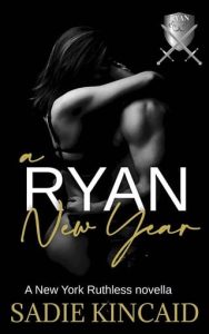 ryan new year, sadie kincaid
