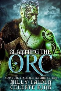 slamming orc, milly taiden