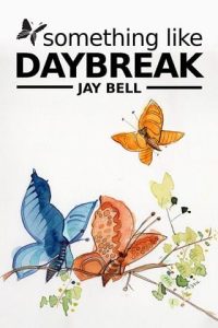 something like daybreak, jay bell