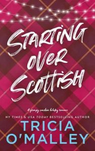 starting over scottish, tricia o'malley