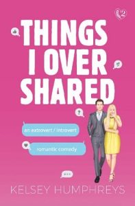 things overshared, kelsey humphreys