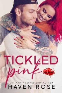 tickled pink, haven rose