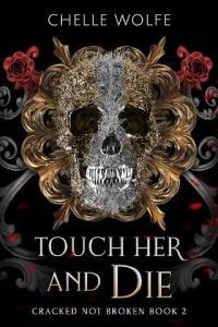 touch her, chelle wolfe
