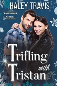 trifling tristan, haley travis