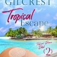 tropical escape michele gilcrest