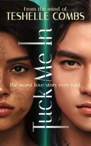 tuck me in, teshelle combs