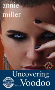 uncovering voodoo, annie miller
