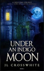 under indigo moon, jl crosswhite