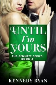 until i'm yours, kennedy ryan