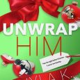 unwrap him nyla k