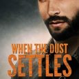when dust settles mary calmes