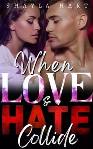 when love hate, shayla hart