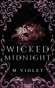 wicked midnight, m violet