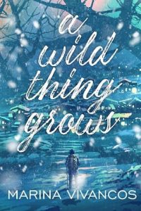 wild thing grows, marina vivancos