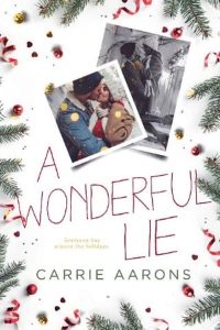 wonderful lie, carrie aarons