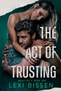 act trusting, lexi bissen