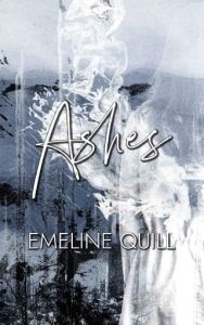 ashes, emeline quill