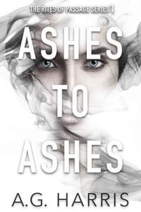 ashes to ashes, ag harris