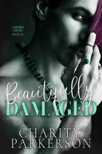 beautifully damaged, charity parkerson