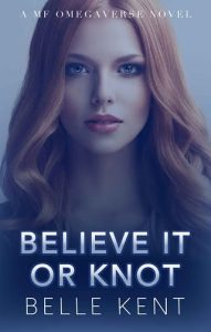 believe or knot, belle kent