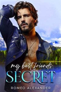 best friend's secret, romeo alexander