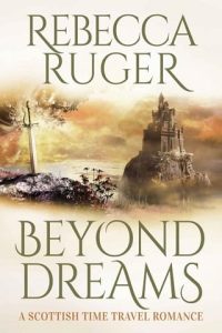 beyond dreams, rebecca ruger
