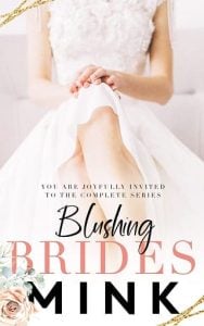 blushing brides, mink