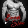 break me slow candace lark