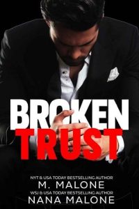 broken trust, nana malone