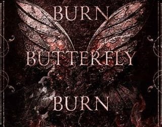 burn butterfly reese rivers