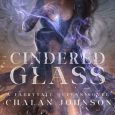 cindered glass chalan johnson