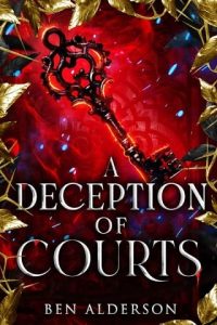 deception courts. ben alderson