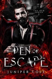 den escape, juniper cole