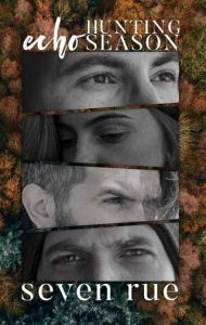 echo hunting, seven rue