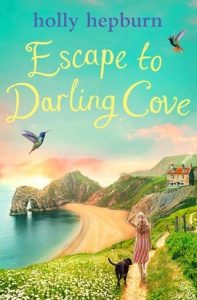 escape darling cove, holly hepburn