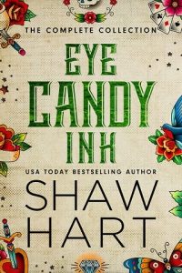 eye candy, shaw hart
