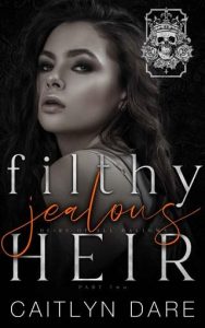 filthy jealous, caitlyn dare