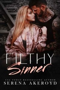 filthy sinner, serena akeroyd