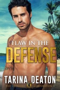 flaw defense, tarina deaton