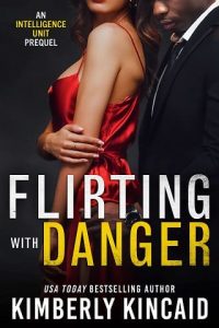 flirting danger, kimberly kincaid