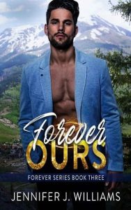 forever ours, jennifer j williams